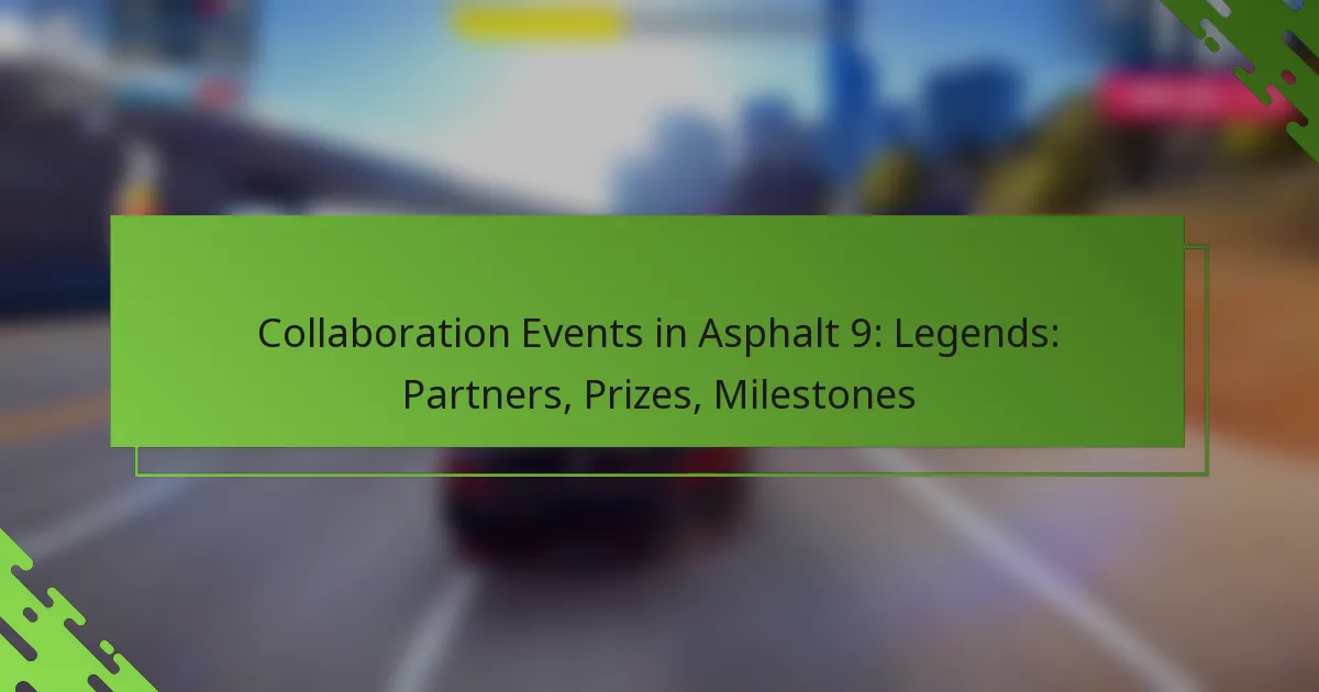Collaboration Events in Asphalt 9: Legends: Partners, Prizes, Milestones