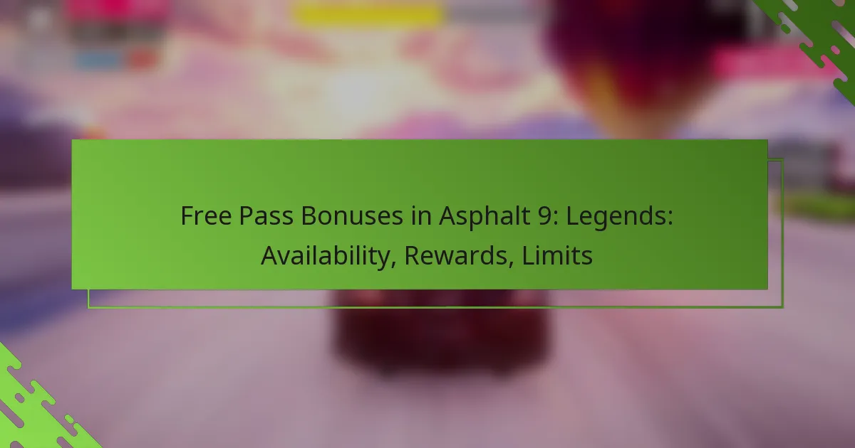 Free Pass Bonuses in Asphalt 9: Legends: Availability, Rewards, Limits