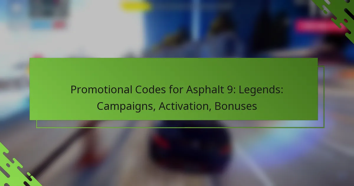 Promotional Codes for Asphalt 9: Legends: Campaigns, Activation, Bonuses