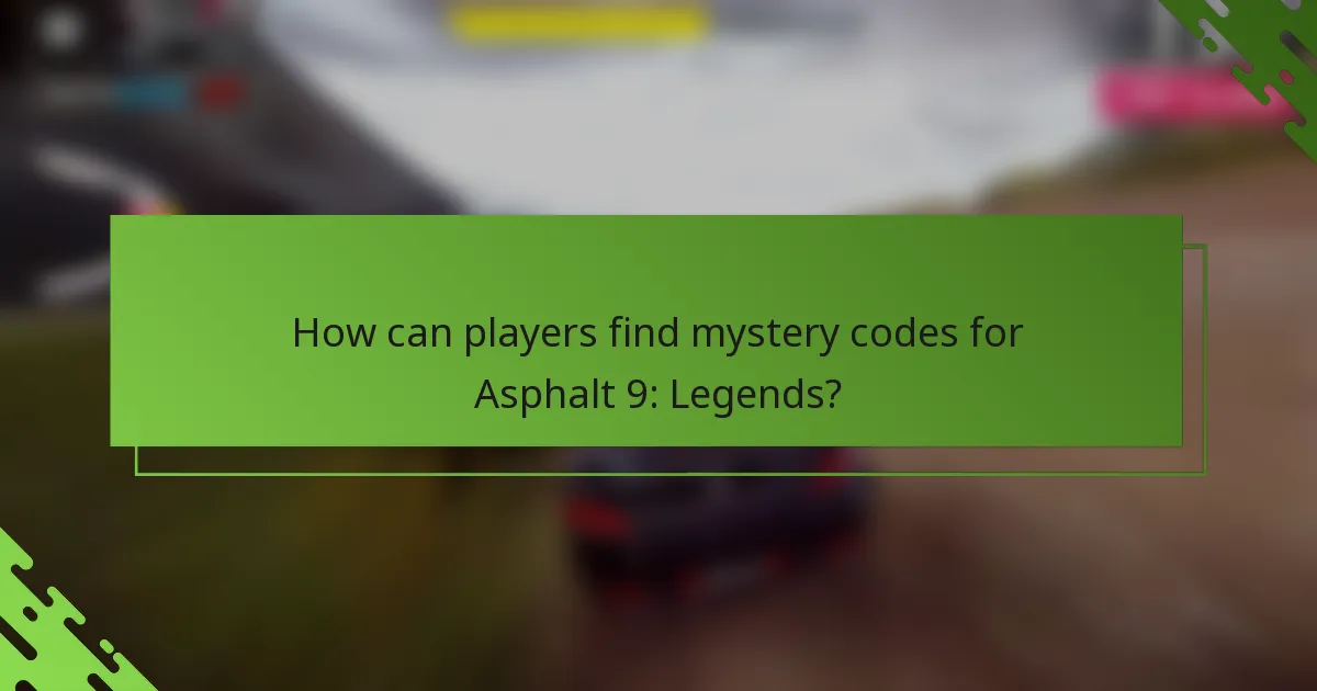 How can players find mystery codes for Asphalt 9: Legends?