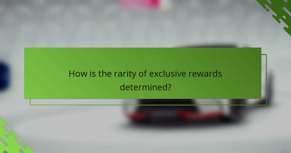 How is the rarity of exclusive rewards determined?