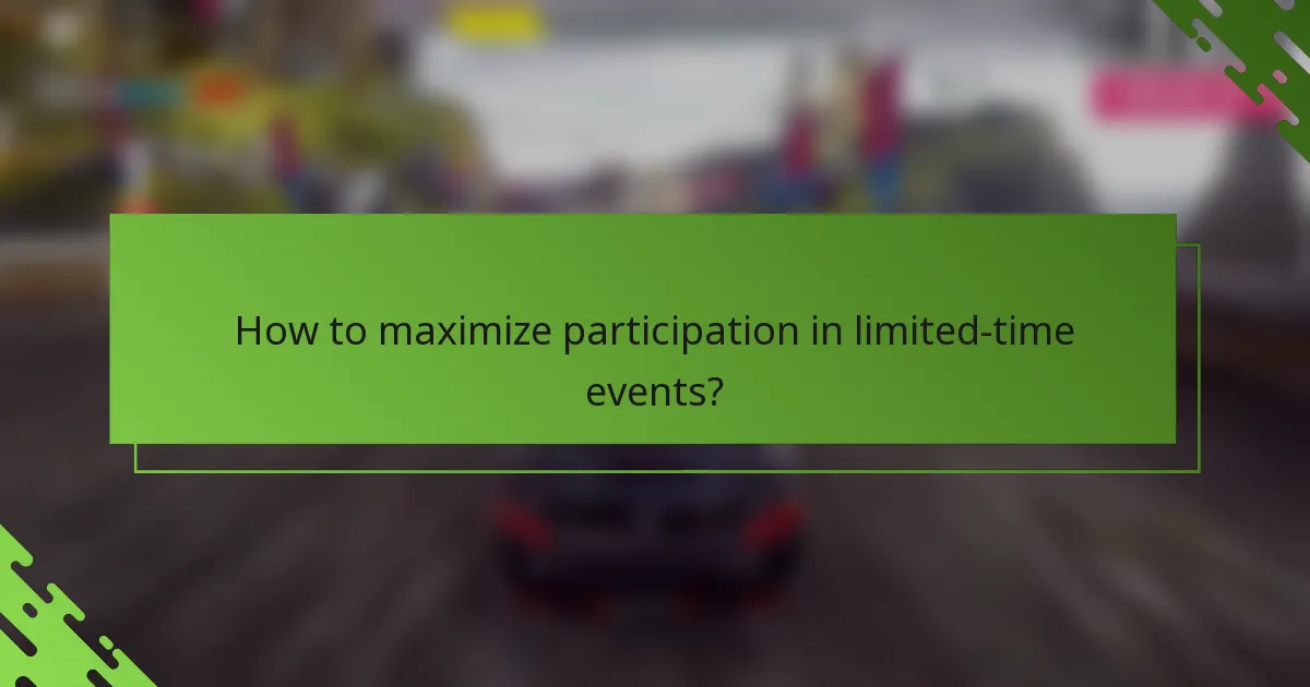 How to maximize participation in limited-time events?
