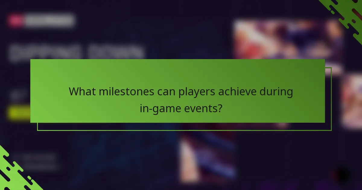 What milestones can players achieve during in-game events?