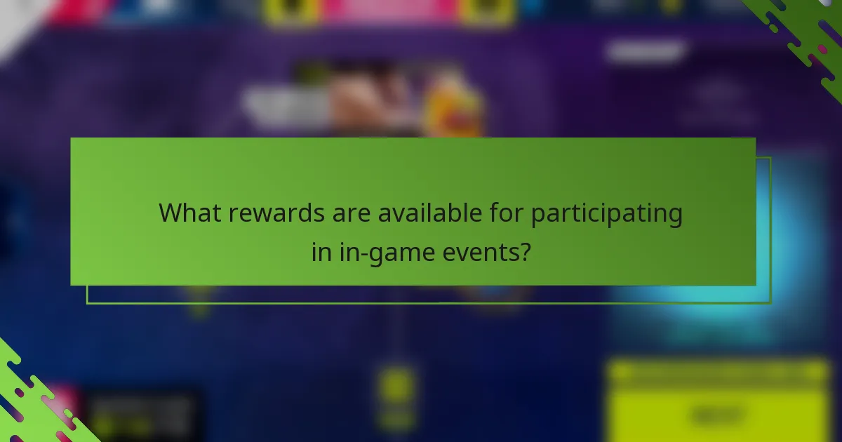 What rewards are available for participating in in-game events?