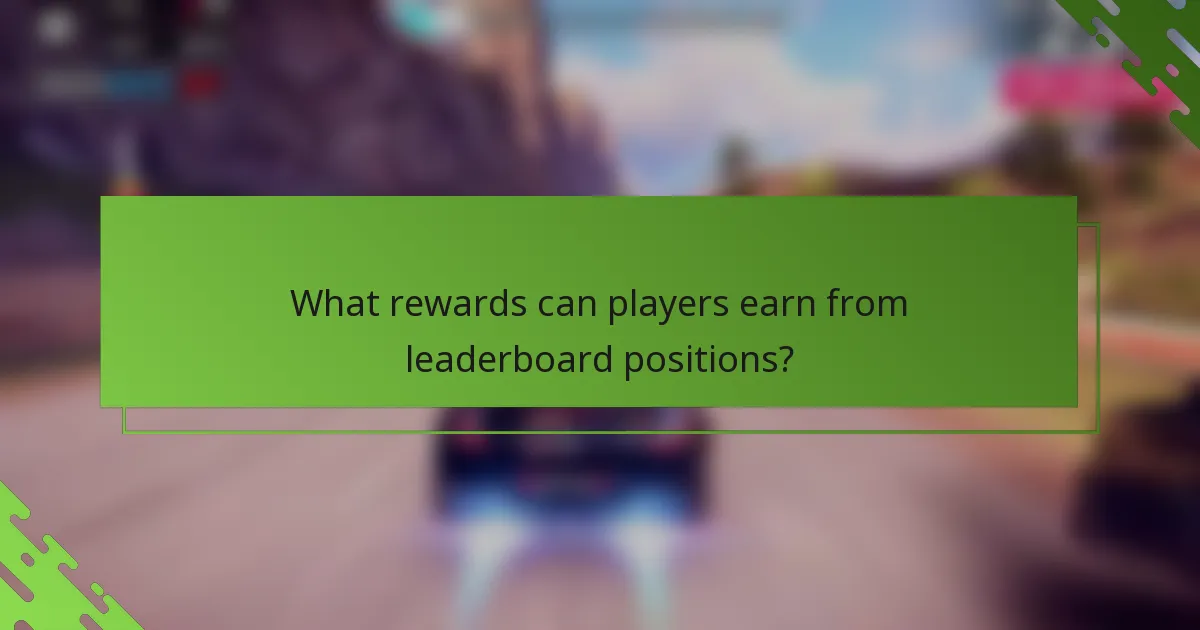 What rewards can players earn from leaderboard positions?